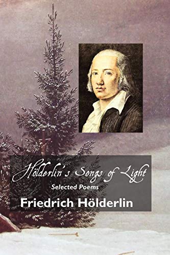 Stock image for Hlderlin's Songs of Light: Selected Poems (European Writers) for sale by Books Unplugged