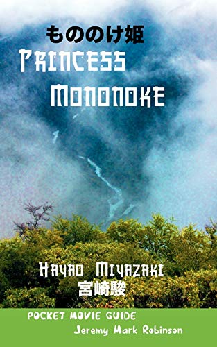 9781861713711: Princess Mononoke: Hayao Miyazaki: Pocket Movie Guide