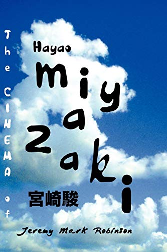 Stock image for The Cinema of Hayao Miyazaki (Media, Feminism, Cultural Studies) for sale by MusicMagpie