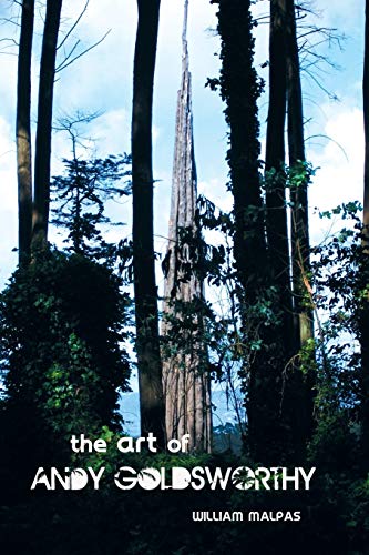 Beispielbild fr The Art of Andy Goldsworthy zum Verkauf von Blackwell's