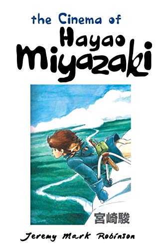 9781861714411: The Cinema of Hayao Miyazaki