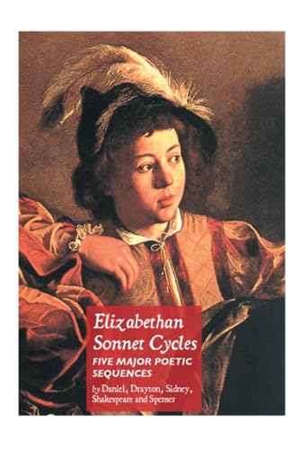 Imagen de archivo de Elizabethan Sonnet Cycles: Five Major Elizabethan Sonnet Sequences a la venta por GF Books, Inc.