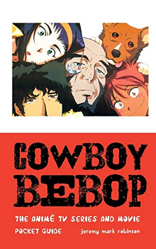 Beispielbild fr Cowboy Bebop: The Anime TV Series and Movie zum Verkauf von GF Books, Inc.