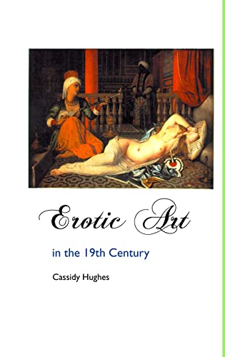 Imagen de archivo de Erotic Art in the 19th Century (Painters) a la venta por Lucky's Textbooks