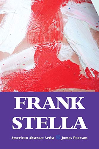 9781861717511: Frank Stella: American Abstract Artist (Painters Series)