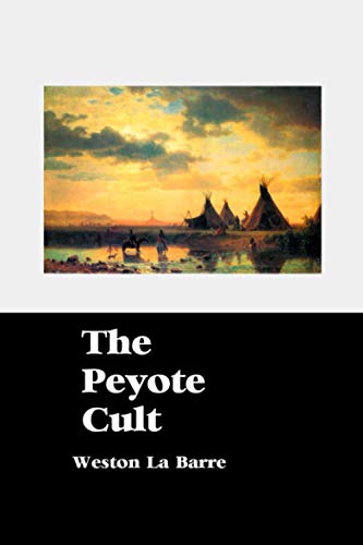 Stock image for THE PEYOTE CULT for sale by GreatBookPrices