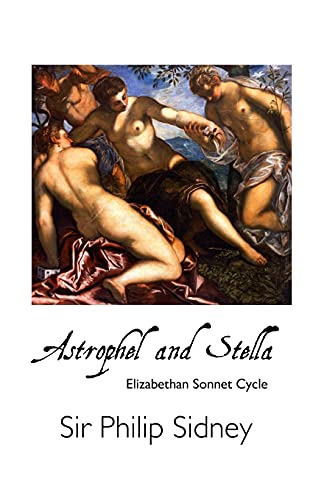 Stock image for ASTROPHEL AND STELLA: Elizabethan Sonnet Cycle for sale by GreatBookPrices