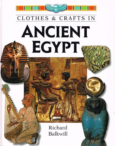 9781861730053: In Ancient Egypt (Clothes & Crafts)