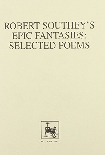 Beispielbild fr Robert Southey's Epic Fantasies: Selected Poems zum Verkauf von Joseph Burridge Books