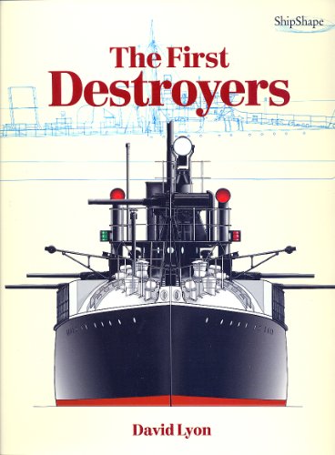 9781861760050: The First Destroyers (ShipShape)