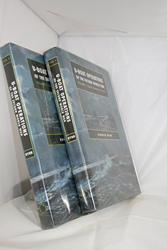U-Boat Operations of the Second World War: Volume 1: Career Histories, U1-U510 Hardcover