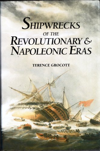Stock image for Shipwrecks of the Revolutionary and Napole for sale by Books From California