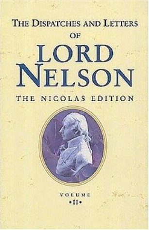 Stock image for Dispatches and Letters of Vice Admiral Lord Viscount Nelson for sale by Better World Books