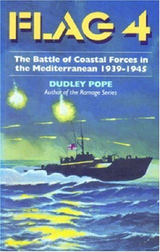 Imagen de archivo de Flag 4: The battle of Coastal Forces in the Mediterranean a la venta por Front Cover Books