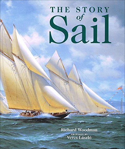 Beispielbild fr The Story of Sail: Illustrated with 1000 Scale Drawings zum Verkauf von WorldofBooks