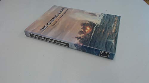 Beispielbild fr The "Bismarck" Chase: New Light on a Famous Engagement zum Verkauf von WorldofBooks
