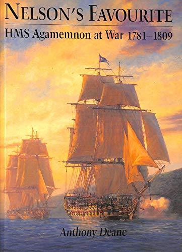 Beispielbild fr Nelson's Favourite: HMS "Agamemnon" at War, 1781-1809 (Sailors' Tales) (Sailors' Tales S.) zum Verkauf von WorldofBooks