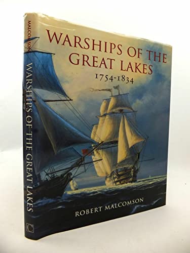 

Warships of the Great Lakes, 1754-1834 [first edition]