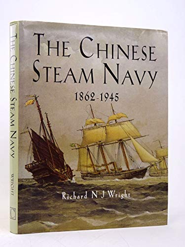 9781861761446: Chinese Steam Navy 1862-1945