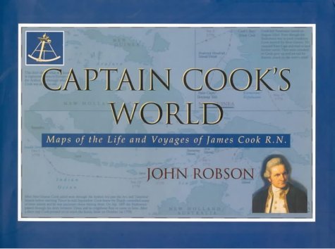 Stock image for Captain Cook's World: Maps of the Life and Voyages of James Cook R.N. for sale by Elizabeth's Bookshops