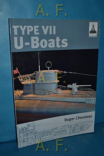 Imagen de archivo de Shipcraft 4 - Type VII U-Boats a la venta por Lewes Book Centre