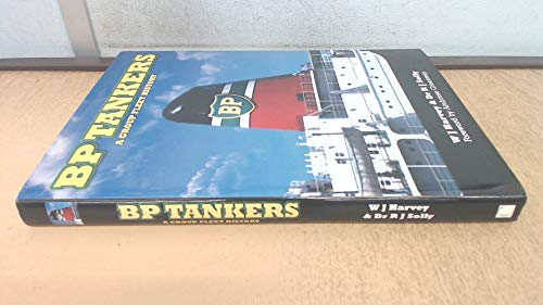 Imagen de archivo de BP Tankers : A Group Fleet History a la venta por Babushka Books & Framers
