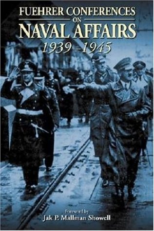 9781861762559: Fuehrer Conferences on Naval Affairs 1939-1945