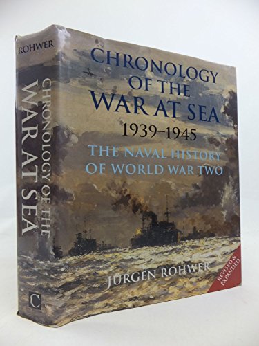 Beispielbild fr Chronology of the War at Sea 1939-1945: The Naval History of World War Two zum Verkauf von WorldofBooks