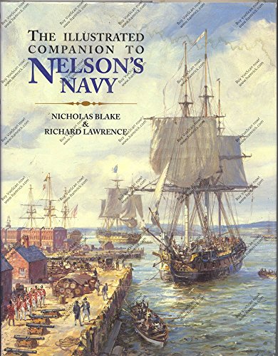9781861762665: The Illustrated Companion to Nelson's Navy