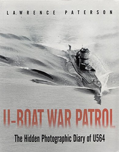 Stock image for U-boat War Patrol: The Hidden Photographic Diary of U564 for sale by WorldofBooks
