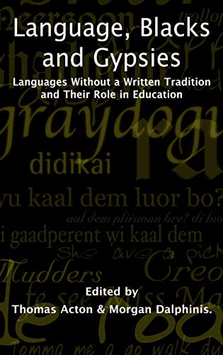 9781861770189: Language, Blacks and Gypsies: Languages Without a Written Tradition and Their Role in Education