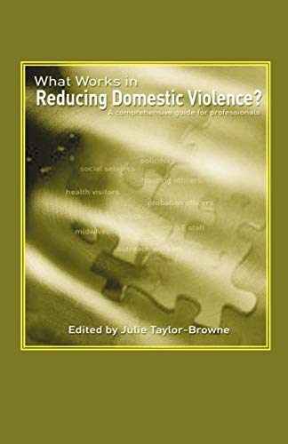 Stock image for What Works in Reducing Domestic Violence? a Comprehensive Guide for Professionals for sale by WorldofBooks