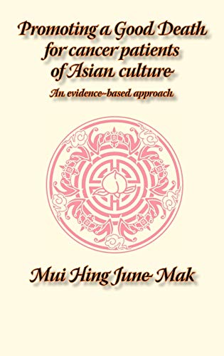 9781861771001: Promoting a Good Death for Cancer Patients of Asian Culture: An Evidence-based Approach