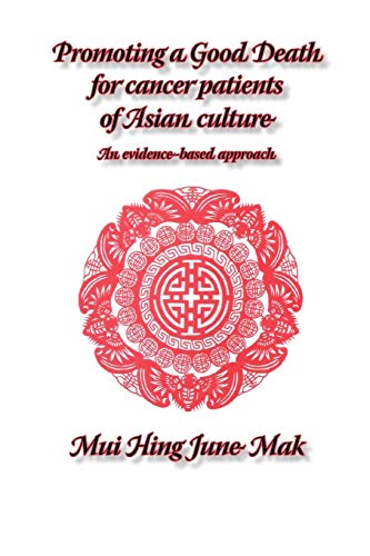 9781861771162: Promoting a good death for cancer patients of Asian culture: An evidence-based approach