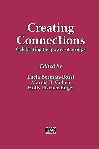 Stock image for Creating Connections: Celebrating the Power of Groups for sale by ThriftBooks-Dallas
