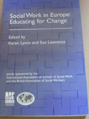 Social Work in Europe: Educating for Change (I.A.) (9781861780720) by Lena Dominelli