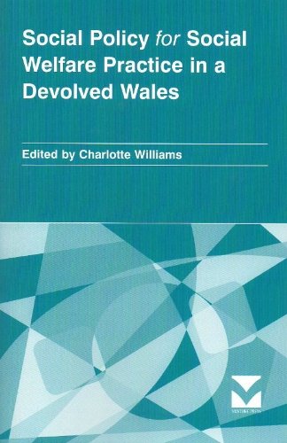 Stock image for Social Policy for Social Welfare Practice in a Devolved Wales for sale by WorldofBooks