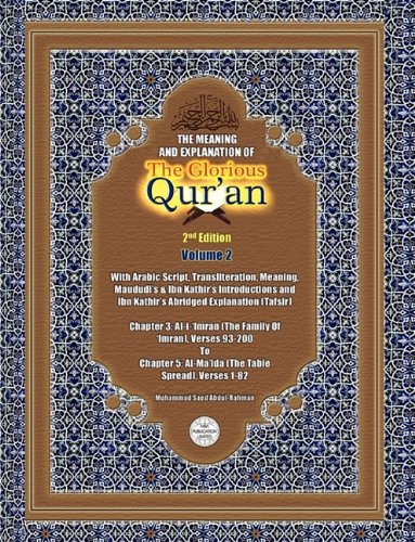Stock image for The Meaning And Explanation Of The Glorious Qur'an (Vol 2) 2nd Edition for sale by Solomon's Mine Books