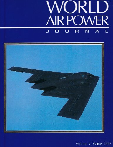 Imagen de archivo de World Air Power Journal, Vol. 31 (Winter 1997) a la venta por Bookfeathers, LLC