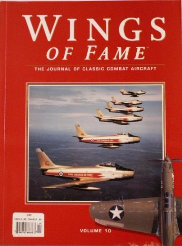 Stock image for Wings of Fame, The Journal of Classic Combat Aircraft - Vol. 10 for sale by Wonder Book