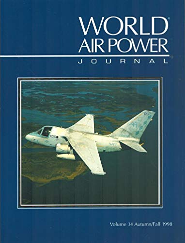 Imagen de archivo de World Air Power Journal, Vol. 34 (Autumn/Fall 1998) a la venta por Bookfeathers, LLC