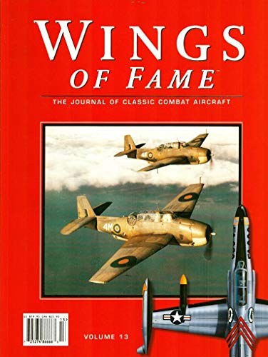 Beispielbild fr Wings of Fame: The Journal of Classic Combat Aircraft - Volume 13 zum Verkauf von W. Lamm