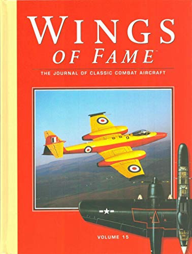 Beispielbild fr Wings of Fame: Journal of Classic Combat Aircraft. Vol. 15, zum Verkauf von Military Books
