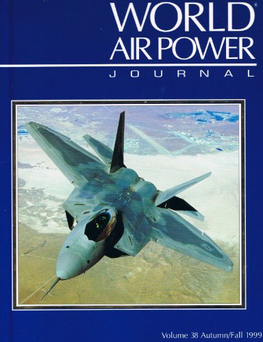Imagen de archivo de World Air Power Journal, Vol. 38 (Autumn/Fall 1999) a la venta por Bookfeathers, LLC