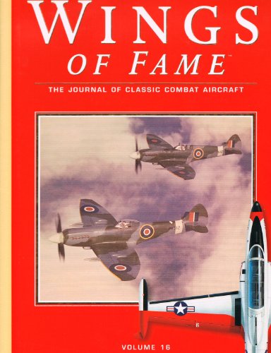 Wings of Fame, The Journal of Classic Combat Aircraft - Vol. 16