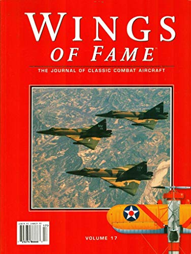 Beispielbild fr Wings of Fame: The Journal of Classic Combat Aircraft - Volume 17 zum Verkauf von W. Lamm