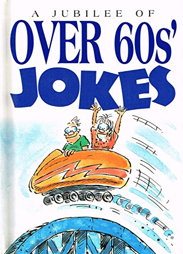 9781861870209: A Jubilee of over 60S' Jokes
