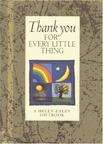 Thank You for Every Little Thing (9781861870599) by Exley, Helen