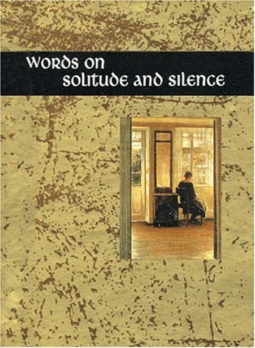 Beispielbild fr Words on Solitude and Silence (Words for Life S.) zum Verkauf von WorldofBooks