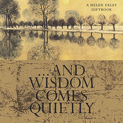 Stock image for And Wisdom Comes Quietly (Wisdom S.) for sale by WorldofBooks